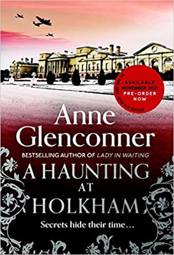 Anne Glenconner / A Haunting at Holkham (Hardback)