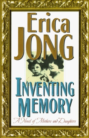 Erica Jong / Inventing Memory (Hardback)