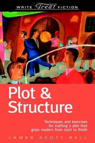 James Scott Bell / Plot & Structure (Large Paperback)