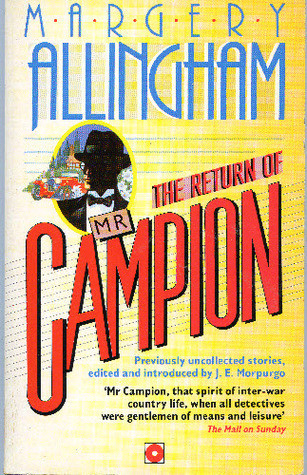 Margery Allingham / The Return of Mr. Campion