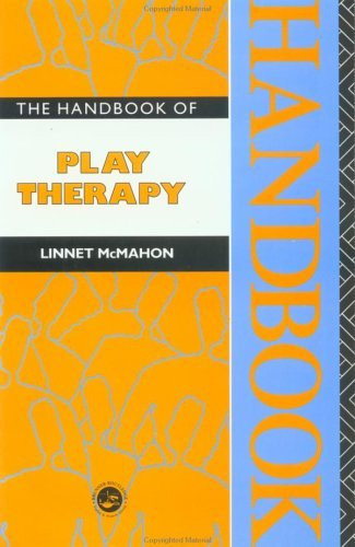 Linnet McMahon / The Handbook of Play Therapy (Large Paperback)