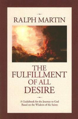 Ralph Martin / The Fulfillment of All Desire (Large Paperback)