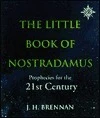 Herbie Brennan / The Little Book of Nostradamus