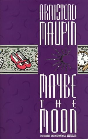 Armistead Maupin / Maybe the Moon