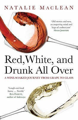 Natalie MacLean / Red, White, and Drunk All Over