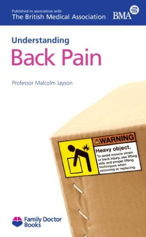 Malcolm I.V. Jayson / Understanding Back Pain