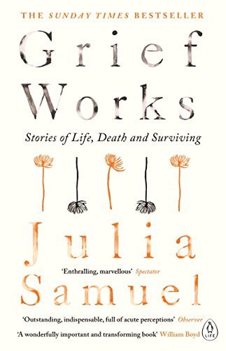 Julia Samuel / Grief Works