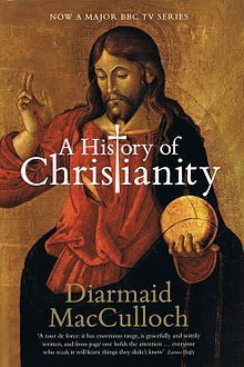 Diarmaid MacCulloch / A History of Christianity