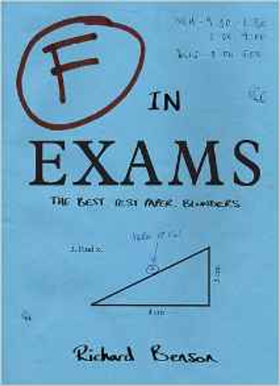 F in Exams: The Best Test Paper Blunders: The Funniest Test Paper Blunders