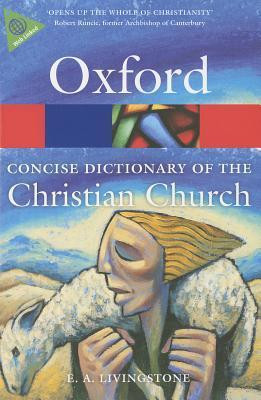 Elizabeth A. Livingstone / Oxford Dictionary of the Christian Church