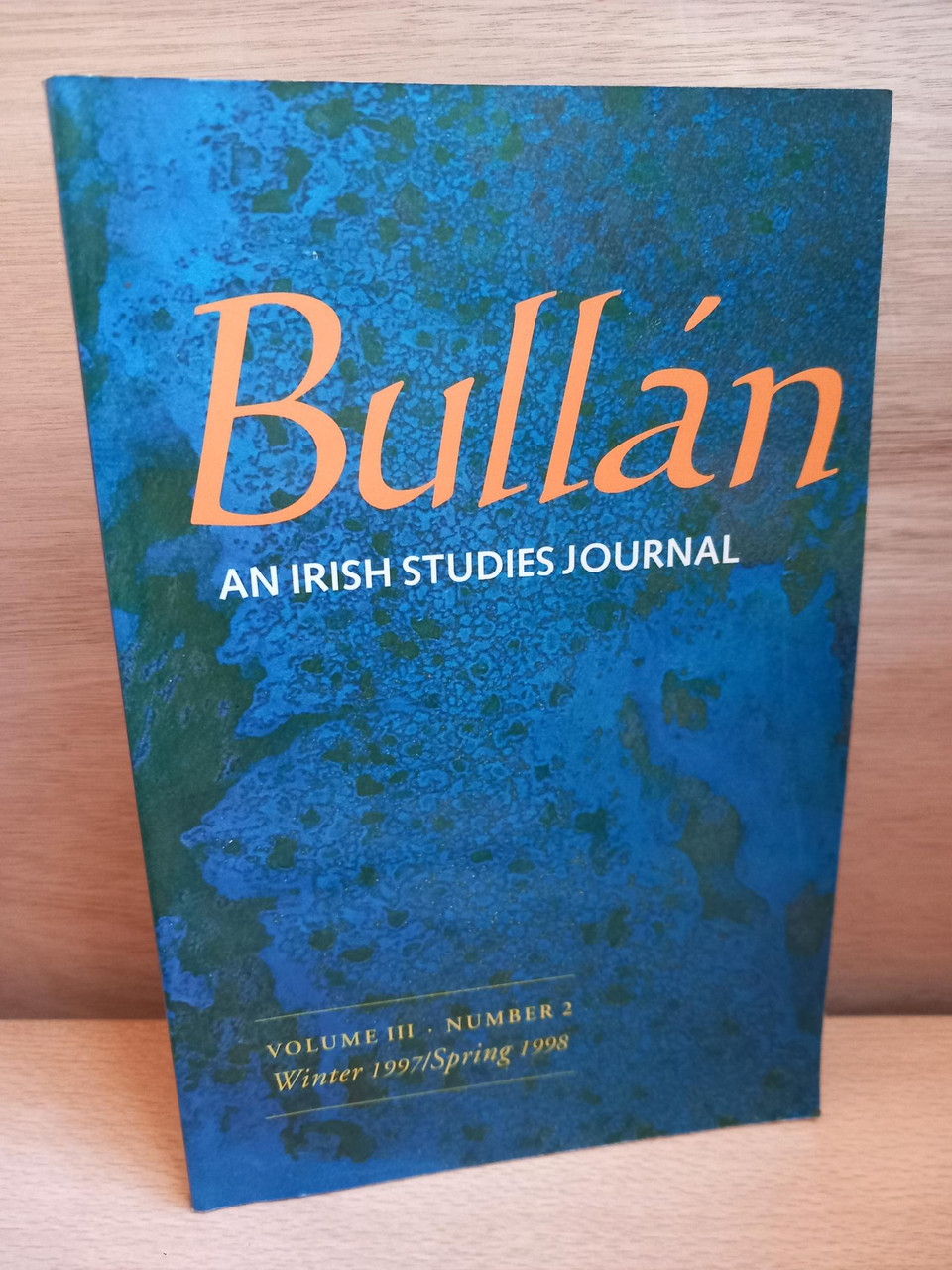 Ronán McDonald & Ray Ryan (Editors) - Bullán : An Irish Studies Journal :  Volume 3  Number 2 - Winter 1997/Spring 1998