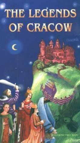 Zbigniew Iwański / The Legends of Cracow (Large Paperback)