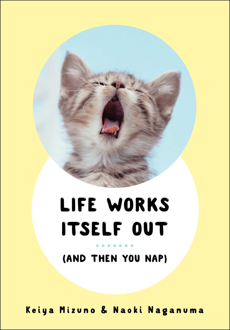 Keiya Mizuno / Life Works Itself Out