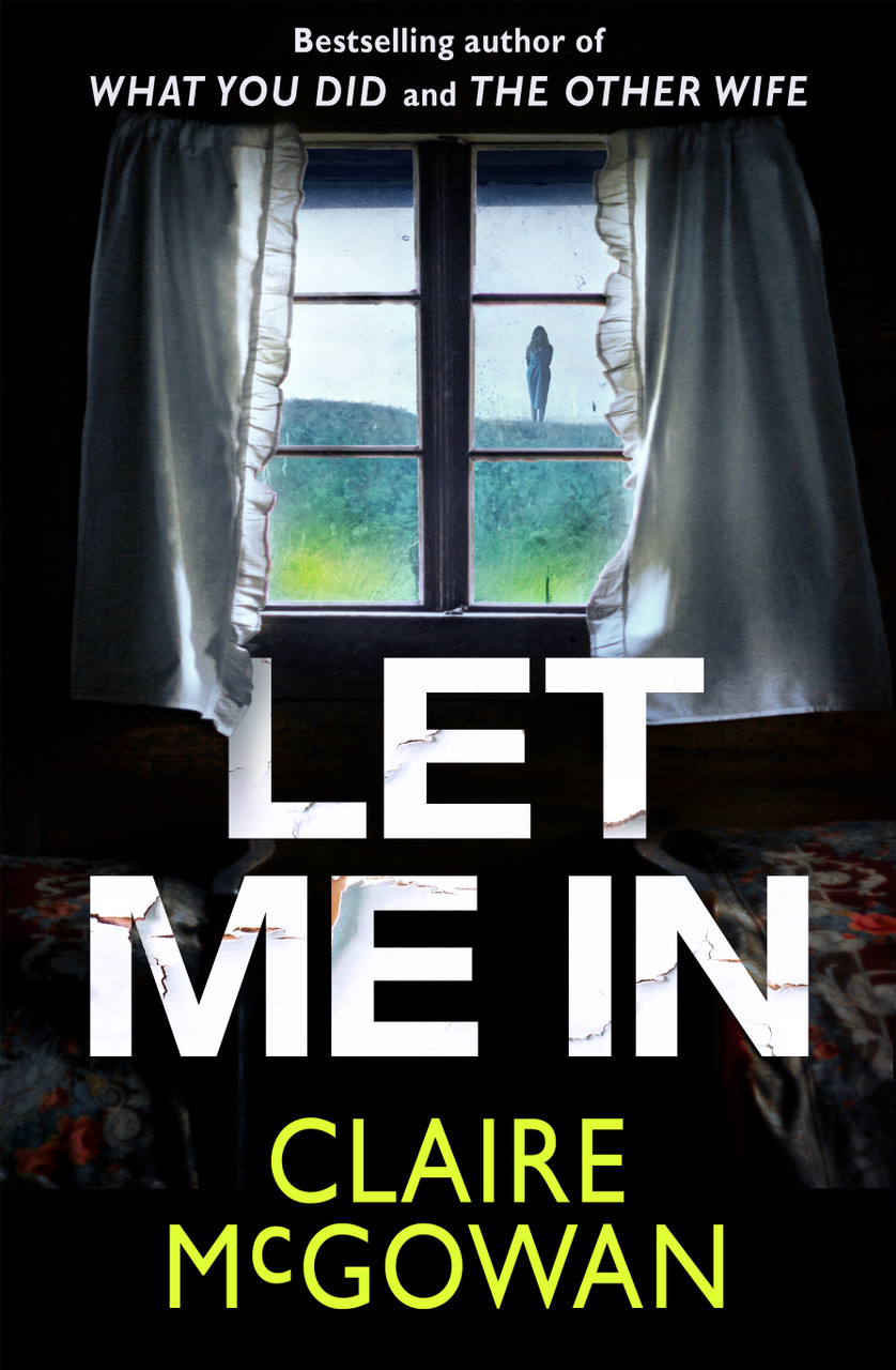 Claire McGowan / Let Me In