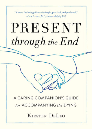 Kirsten DeLeo / Present through the End
