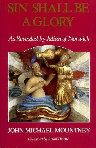John Michael Mountney / Sin Shall Be a Glory
