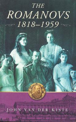 John van der Kiste / The Romanovs