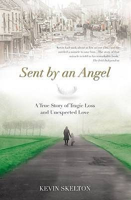 Kevin Skelton / Sent by an Angel