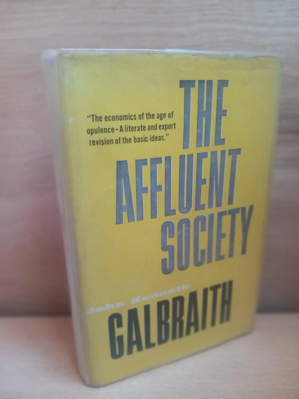 John Kenneth Galbraith - The Affluent Society - HB - SIGNED