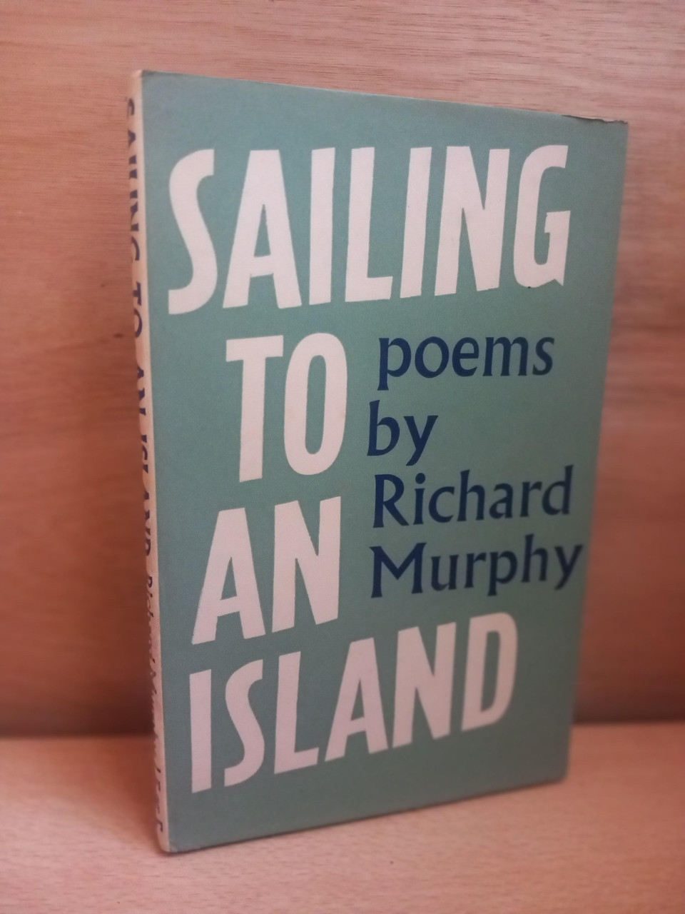 Richard Murphy  - Sailing to an Island - HB Faber Poetry - 1968 - Galway