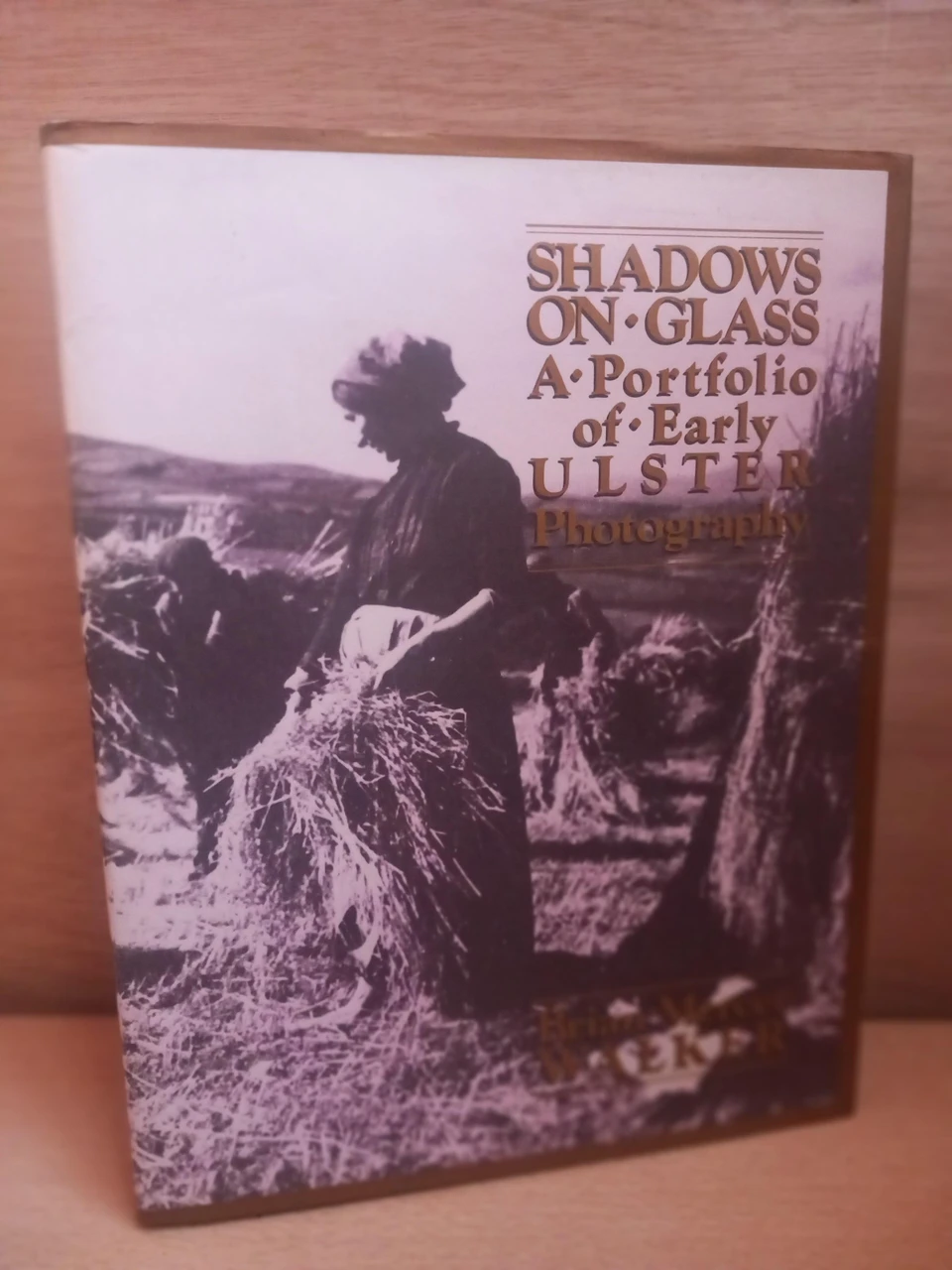 Brian Mercer Walker - Shadows on Glass : A Portfolio of Early Ulster - HB - 1977