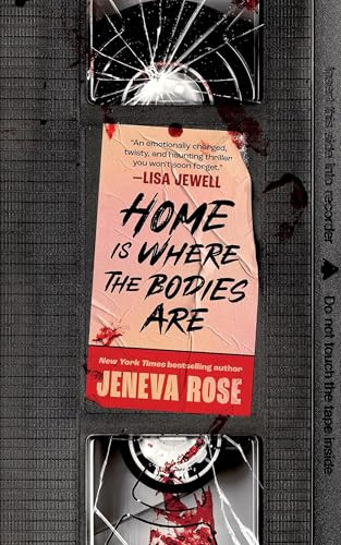 Jeneva Rose / Home Is Where the Bodies Are