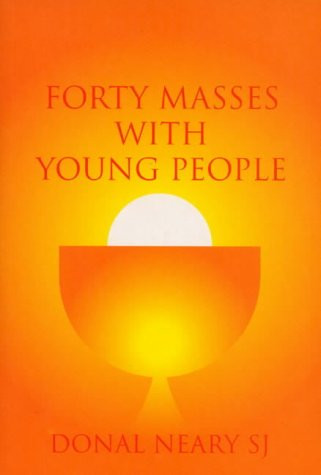 Donal Neary / Forty Masses With Young People (Large Paperback)