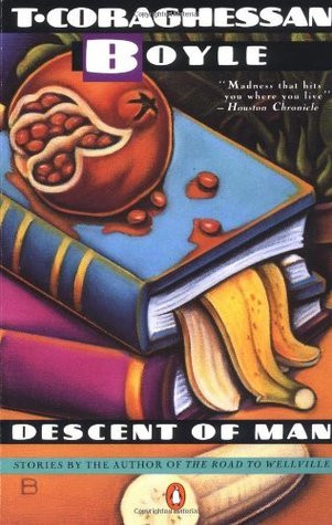 T. Coraghessan Boyle / Descent of Man