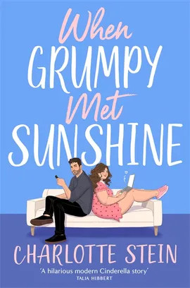 Charlotte Stein / When Grumpy Met Sunshine