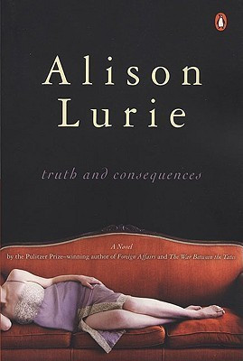 Alison Lurie / Truth and Consequences (Large Paperback)