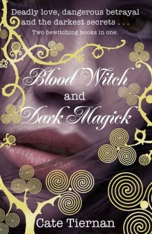 Cate Tiernan / Blood Witch / Dark Magick