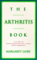 Margaret Gore / The Arthritis Book