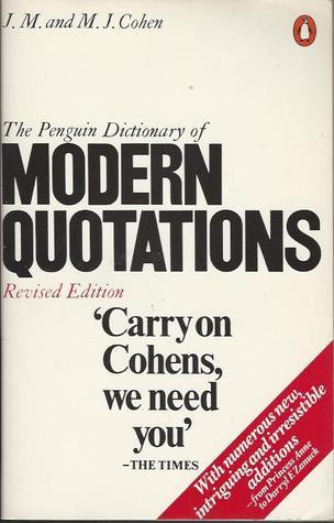 John Michael Cohen / The Penguin Dictionary of Modern Quotations