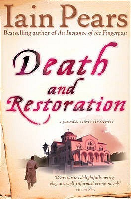 Iain Pears / Death and Restoration