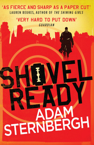 Adam Sternbergh / Shovel Ready