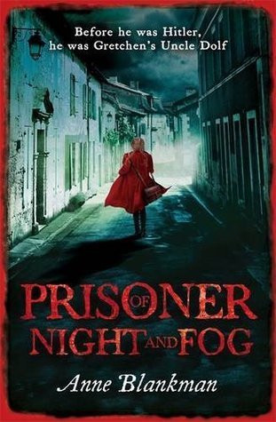 Anne Blankman / Prisoner of Night and Fog