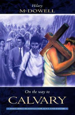 Hilary McDowell / On the Way to Calvary