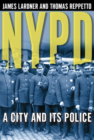 James Lardner / NYPD -  A City and Its Police (Large Paperback)