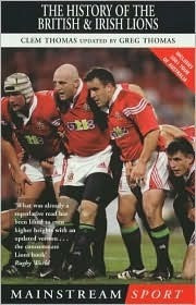 Clem Thomas / The History of the British & Irish Lions