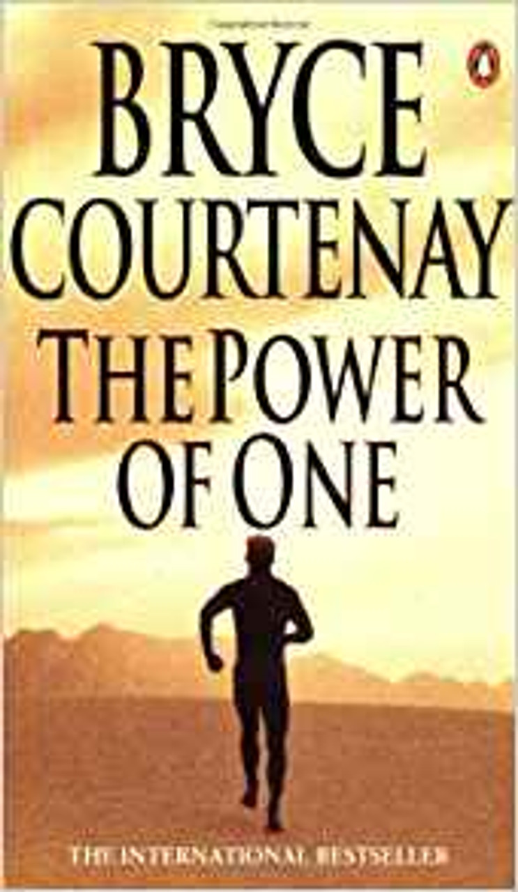 Bryce Courtenay / The Power of One Bryce Courtenay / The Power of One