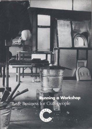 Barclay Price / Running a Workshop  - Basic Business for Craftspeople (Large Paperback)