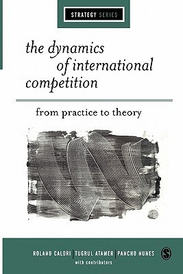 Roland Calori / The Dynamics of International Competition (Large Paperback)