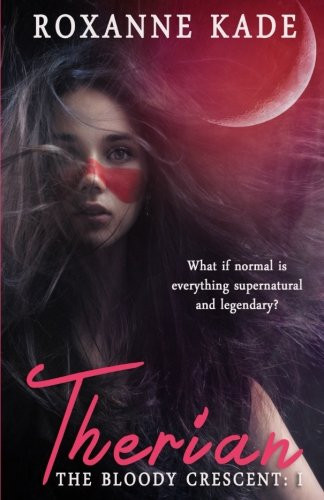 Roxanne Kade / Therian (Large Paperback)