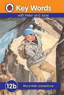 Ladybird / Key Words with Peter and Jane #12 Mountain Adventure
