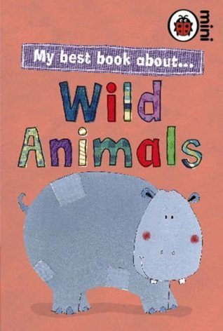 Ladybird / My Best Book about Wild Animals