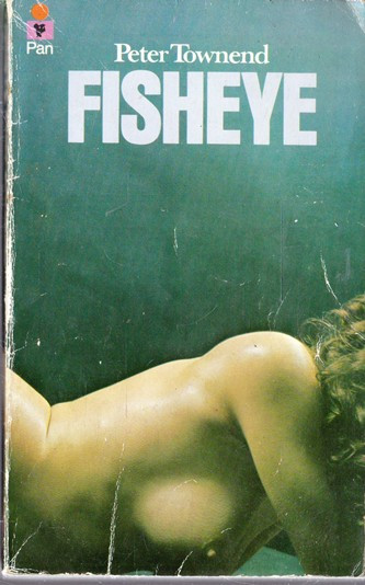 Peter Townend / Fisheye (Vintage Paperback)