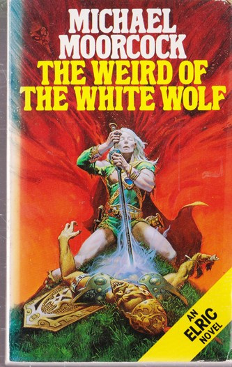 Michael Moorcock / The Weird of The White Wolf (Vintage Paperback)