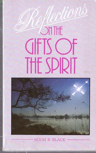 Hugh B. Black / Reflections on the Gifts of the Spirit (Vintage Paperback)