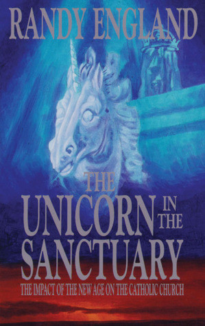 Randy England / The Unicorn in the Sanctuary (Large Paperback)