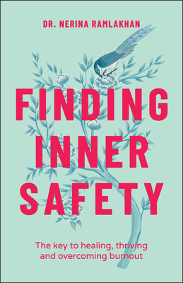 Nerina Ramlakhan / Finding Inner Safety (Large Paperback)